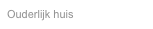 Ouderlijk huis